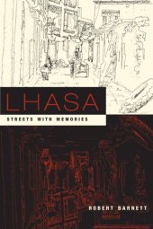 book Lhasa: Streets with Memories (Asia Perspectives: History, Society, and Culture)