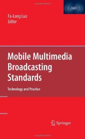 book Mobile Multimedia Broadcasting Standards: Technology and Practice