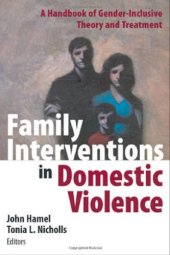 book Family Interventions in Domestic Violence: A Handbook of Gender-Inclusive Theory and Treatment