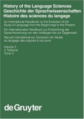 book History Of The Language Sciences: An International Handbook On Evolution Of The Study Of Language From The Beginnings To The Present Vol 03-03 Handbuecher Zur Sprach- Und Kommunikationswissenschaft   Hand)  ger, en, fr