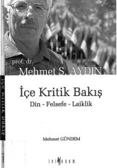 book Prof. Dr. Mehmet S. Aydın ile içe kritik bakış : din-felsefe-laiklik