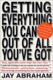 book Getting Everything You Can Out of All You've Got: 21 Ways You Can Out-Think, Out-Perform, and Out-Earn the Competition