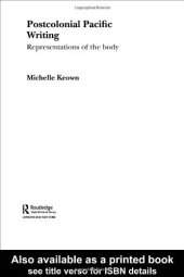 book Postcolonial Pacific Writing: Representations of the Body (Routledge Research in Postcolonial Literatures)