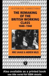 book The Remaking of the British Working Class, 1840-1940 (Historical Connections)