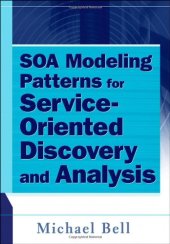 book SOA Modeling Patterns for Service Oriented Discovery and Analysis