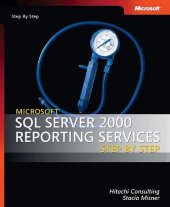 book Microsoft SQL Server 2000 Reporting Services Step by Step