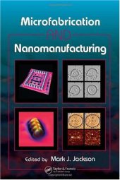 book Microfabrication and Nanomanufacturing