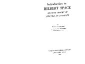 book Introduction to Hilbert Space: And the Theory of Spectral Multiplicity