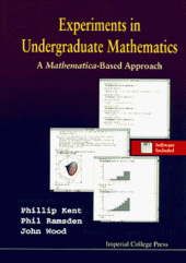 book Experiments in Undergraduate Mathematics - a Mathematica-Based Approach