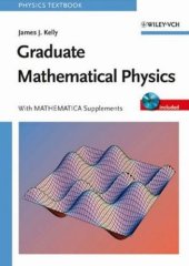 book Graduate Mathematical Physics: With MATHEMATICA Supplements