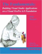 book The fundamentals, building visual studio applications on a Visual FoxPro foundation