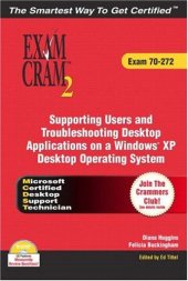 book MCDST 70-272 Exam Cram 2: Supporting Users & Troubleshooting Desktop Applications on a Windows XP Operating System (Exam Cram 2)