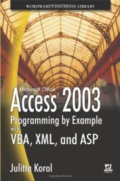 book Access 2003 Programming by Example with VBA, XML, and ASP