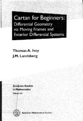 book Cartan for Beginners: Differential Geometry Via Moving Frames and Exterior Differential Systems