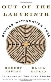 book Out of the Labyrinth: Setting Mathematics Free