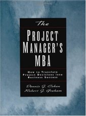 book The Project Manager's MBA: How to Translate Project Decisions into Business Success