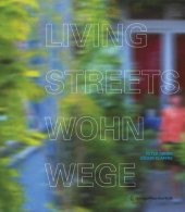 book Living Streets - Wohnwege: Laubengänge im Wohnungsbau   Access Galleries in Residential Buildings (German and English Edition)