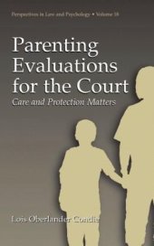 book Parenting Evaluations for the Court (Perspectives in Law & Psychology, Vol. 18)