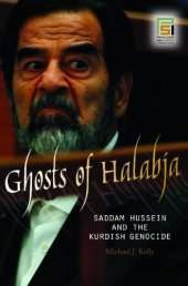 book Ghosts of Halabja: Saddam Hussein and the Kurdish Genocide (Praeger Security International)