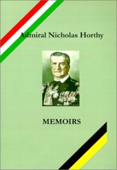 book Admiral Nicholas Horthy: Memoirs