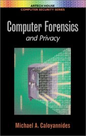 book Computer Forensics and Privacy (Artech House Computer Security Series)