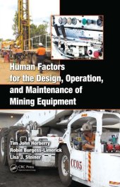 book Human Factors for the Design, Operation, and Maintenance of Mining Equipment