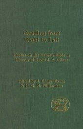 book Reading from Right to Left: Essays on the Hebrew Bible in honour of David J. A. Clines (JSOT Supplement)