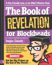 book The Book of Revelation for Blockheads: A User-Friendly Look at the Bible's Weirdest Book