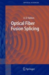 book Optical Fiber Fusion Splicing (Springer Series in Optical Sciences)