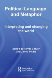 book Politics, Language and Metaphor (Routledge Innovations in Political Theory)