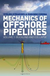 book Mechanics of Offshore Pipelines, Volume 1: Volume 1 Buckling and Collapse