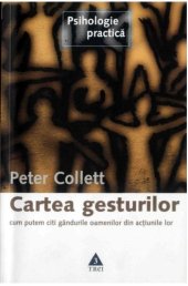 book Cartea gesturilor : cum putem citi gândurile oamenilor din acțiunile lor