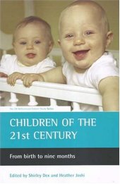 book Children of the 21st Century: From Birth to Nine Months (UK Millennium Cohort Study)