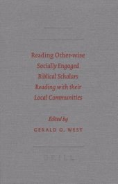 book Reading Other-wise. Socially Engaged Biblical Scholars Reading with Their Local Communities (Society of Biblical Literature: Semeia Studies)