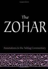 book The Zohar: Annotations to the Ashlag Commentary