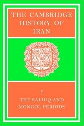 book The Cambridge History of Iran, Volume 5: The Saljuq and Mongol Periods