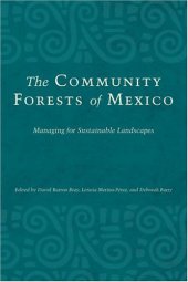 book The Community Forests of Mexico: Managing for Sustainable Landscapes