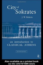 book City of Sokrates: An Introduction to Classical Athens