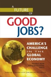 book A Future of Good Jobs?: America's Challenge in the Global Economy