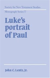 book Luke's Portrait of Paul (Society for New Testament Studies Monograph Series)