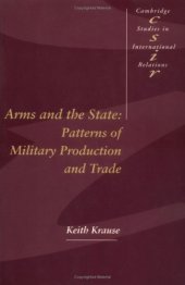 book Arms and the State: Patterns of Military Production and Trade