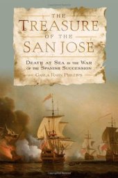 book The Treasure of the San José: Death at Sea in the War of the Spanish Succession