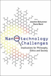 book Nanotechnology Challenges: Implications for Philosophy, Ethics and Society