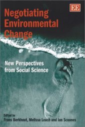 book Negotiating Environmental Change: New Perspectives from Social Science