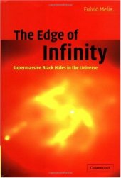 book The Edge of Infinity: Supermassive Black Holes in the Universe