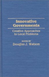 book Innovative Governments: Creative Approaches to Local Problems