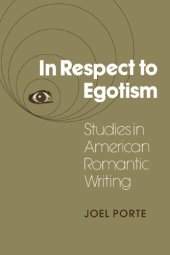 book In Respect to Egotism: Studies in American Romantic Writing