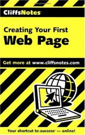 book Creating Your First Web Page (Cliffs Notes)