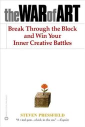 book The War of Art: Break Through the Blocks and Win Your Inner Creative Battles