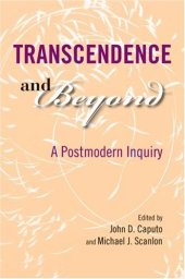 book Transcendence and Beyond: A Postmodern Inquiry (Indiana Series in the Philosophy of Religion)